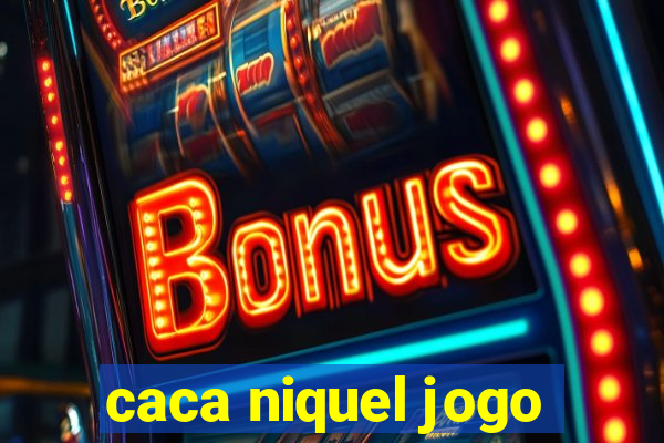 caca niquel jogo